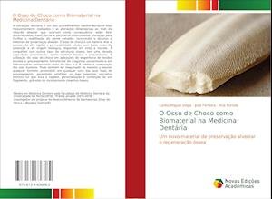 Cover for Veiga · O Osso de Choco como Biomaterial (Book)