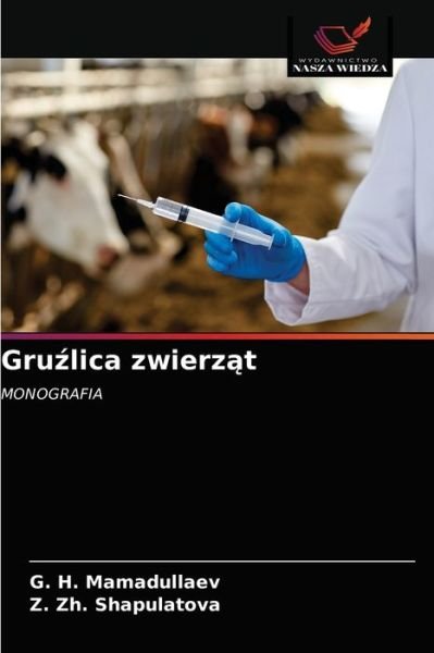 Cover for G H Mamadullaev · Gru?lica zwierz?t (Pocketbok) (2021)