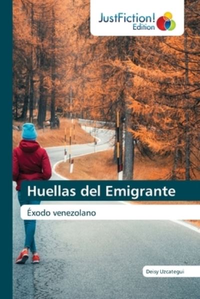 Cover for Deisy Uzcategui · Huellas del Emigrante (Paperback Book) (2021)