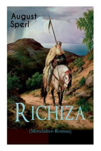 Cover for August Sperl · Richiza (Mittelalter-Roman) (Paperback Book) (2018)