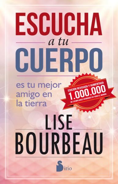 Cover for Lise Bourbeau · Escucha a Tu Cuerpo. Edici?n 25 Aniversario (Pocketbok) (2016)