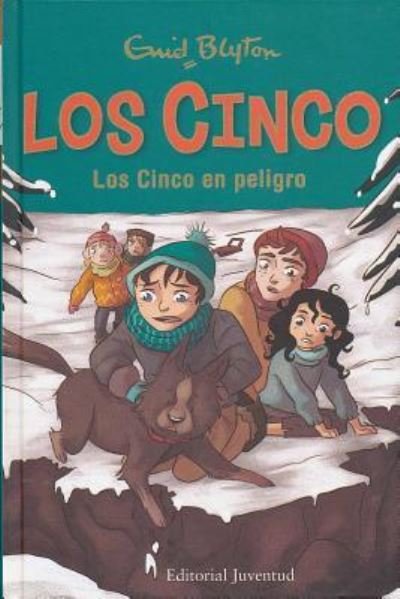 Cover for Enid Blyton · Cinco en Peligro. Los / Pd. (Hardcover Book) (2016)