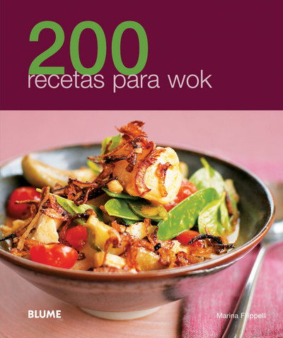 Cover for Marina Filippelli · 200 Recetas Para Wok (Paperback Book) [Spanish, Tra edition] (2012)