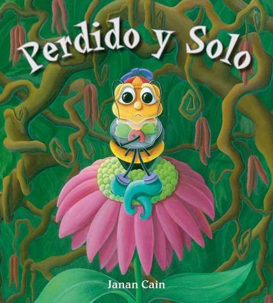 Cover for Janan Cain · Perdido Y Solo (Hardcover Book) [Spanish, Tra edition] (2011)