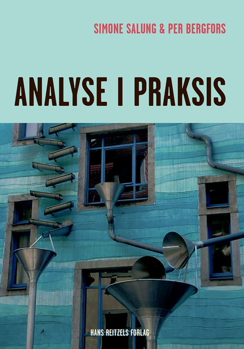 Cover for Simone Salung; Per Bergfors · Analyse i praksis (Sewn Spine Book) [2e uitgave] (2021)