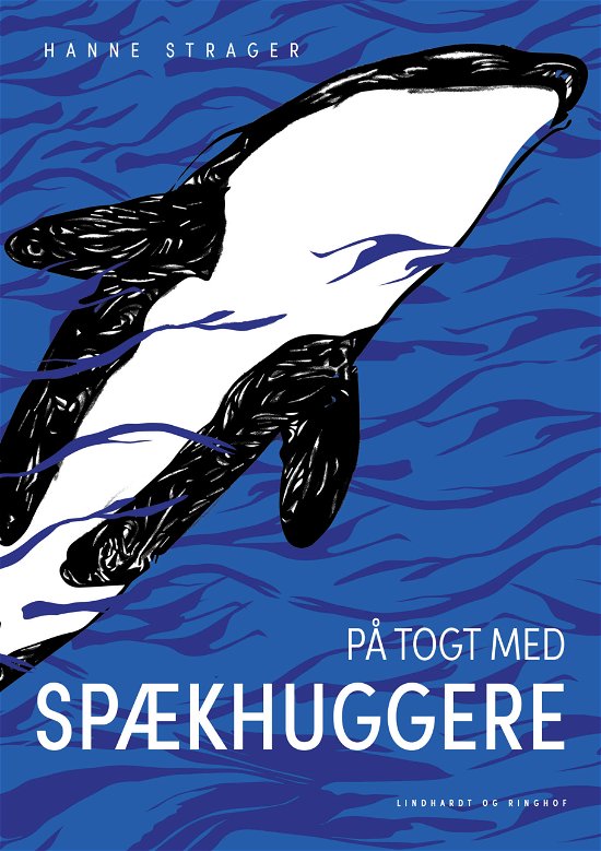 Cover for Hanne Strager · På togt med spækhuggere (Bound Book) [1. Painos] (2024)