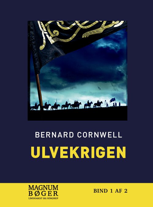 Cover for Bernard Cornwell · Ulvekrigen (Storskrift) (Indbundet Bog) [2. udgave] (2020)