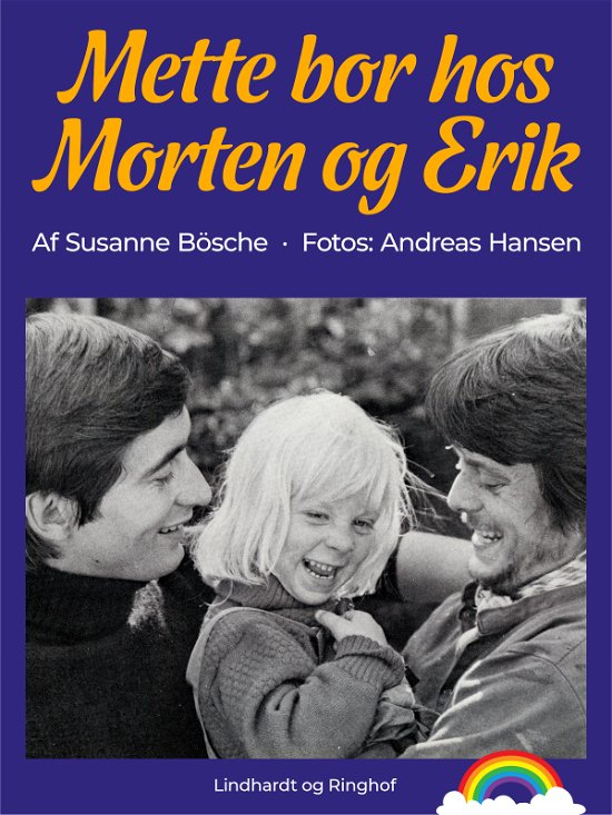 Mette bor hos Morten og Erik - Susanne Bösche - Böcker - Lindhardt og Ringhof - 9788726986082 - 30 april 2024