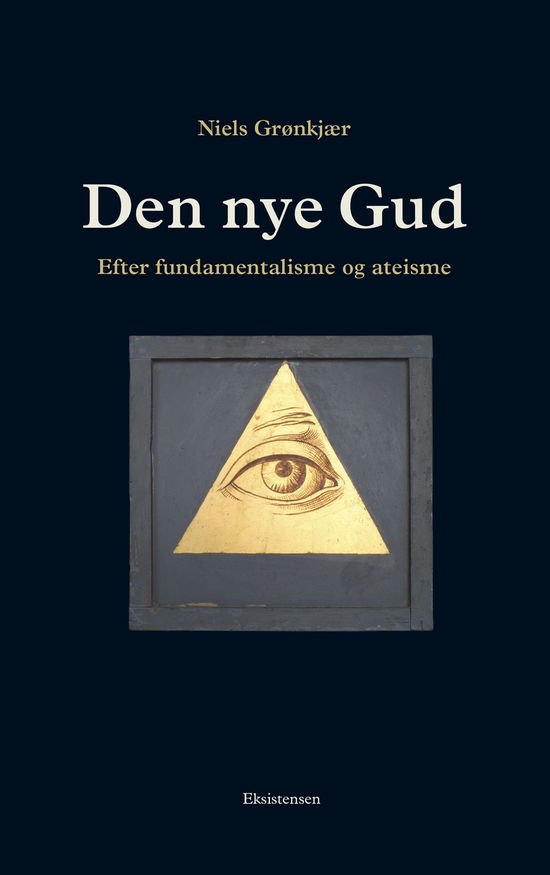 Cover for Niels Grønkjær · Den nye Gud (Sewn Spine Book) [2º edição] (2018)