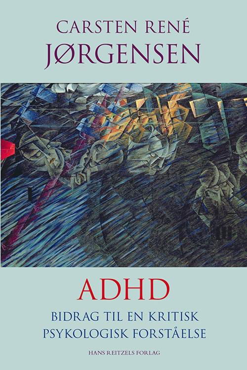 Cover for Carsten René Jørgensen · Adhd (Bound Book) [1. Painos] [Indbundet] (2014)