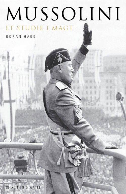 Cover for Göran Hägg · Mussolini (Inbunden Bok) [1:a utgåva] (2009)