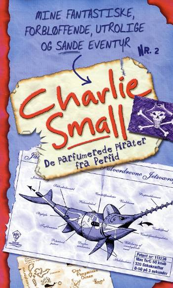 Cover for Nick Ward · Charlie Small¤Politikens børnebøger, 2 bog nr. 2: De parfumerede pirater fra Perfid (Sewn Spine Book) [1st edition] (2008)