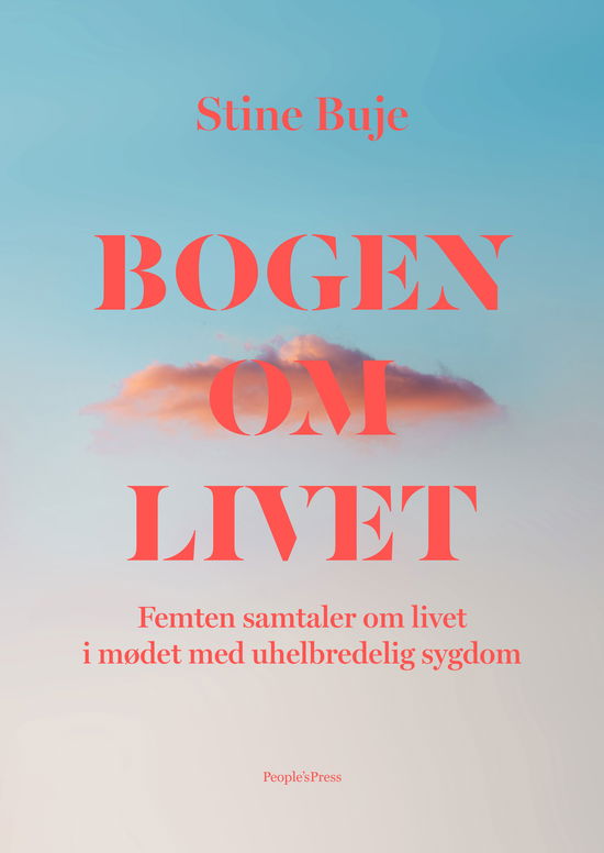 Cover for Stine Buje · Bogen Om Livet (Sewn Spine Book) [1st edition] (2018)