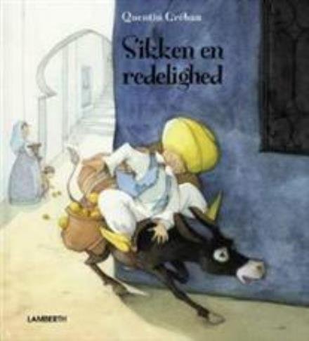 Cover for Quentin Gréban · Sikken en redelighed (Gebundesens Buch) [1. Ausgabe] (2007)