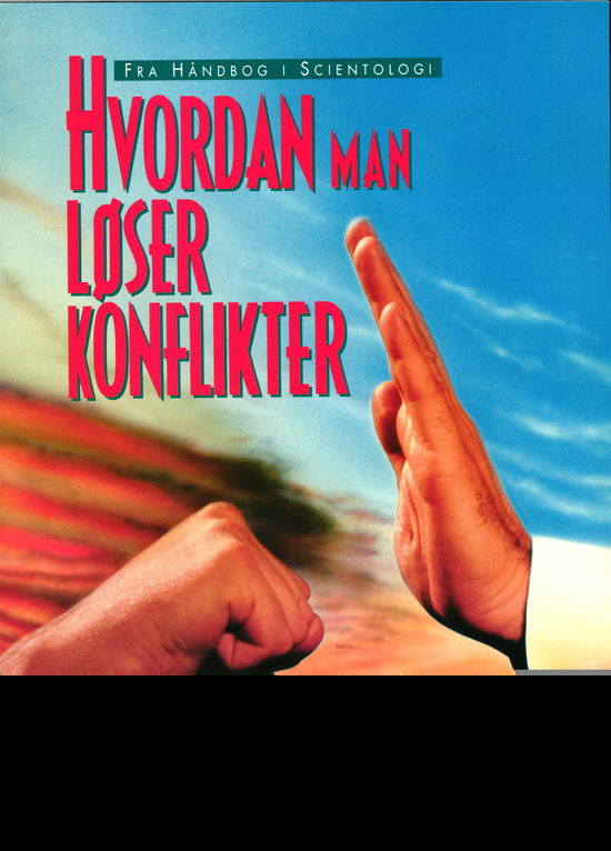 Cover for L. Ron Hubbard · Hvordan Man Løser Konflikter (Heftet bok) [1. utgave] (2021)