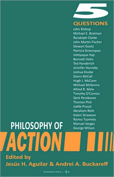 Cover for Jess H Aguilar · Philosophy of Action: 5 Questions (Paperback Book) (2009)