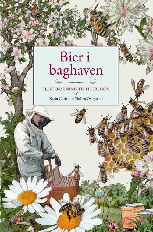 Cover for Karin Gutfelt og Torben Overgaard · Bier I Baghaven (Innbunden bok) [1. utgave] (2015)