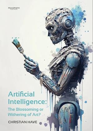 Cover for Christian Have · Artificial Intelligence (Inbunden Bok) [1:a utgåva] (2023)