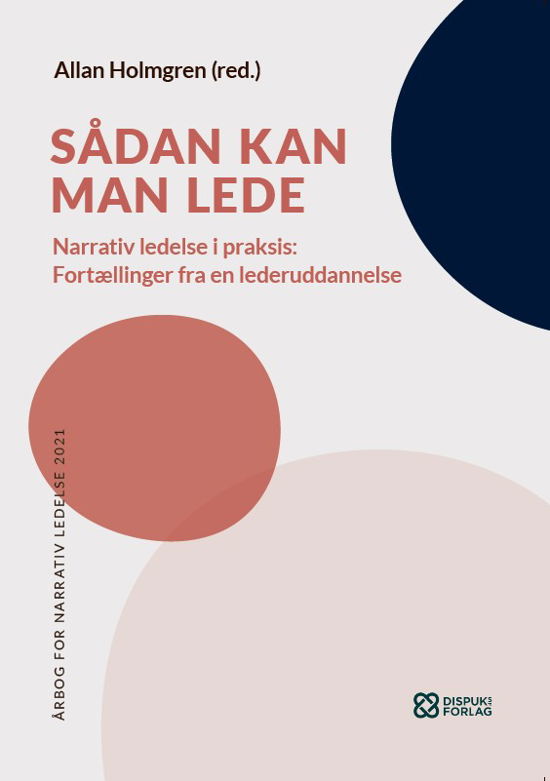 Cover for Allan Holmgren (red.) · Sådan kan man lede (Paperback Book) [1st edition] (2022)