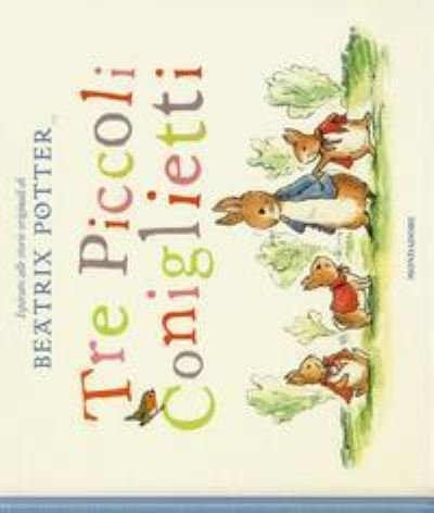 Cover for Beatrix Potter · Tre Piccoli Coniglietti (Book) (2017)