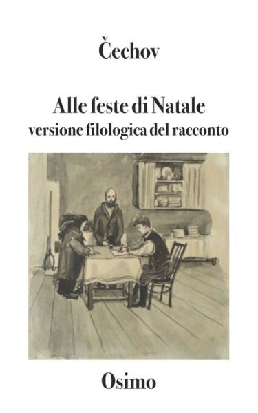 Cover for Anton Pavlovic Cechov · Alle feste di Natale (Paperback Book) (2020)