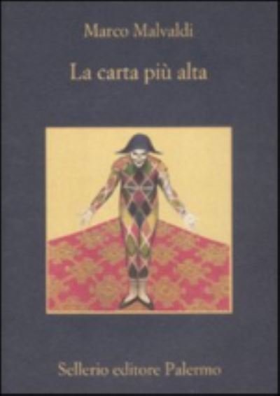 Cover for Marco Malvaldi · La Carta Piu Alta (Book) (2012)