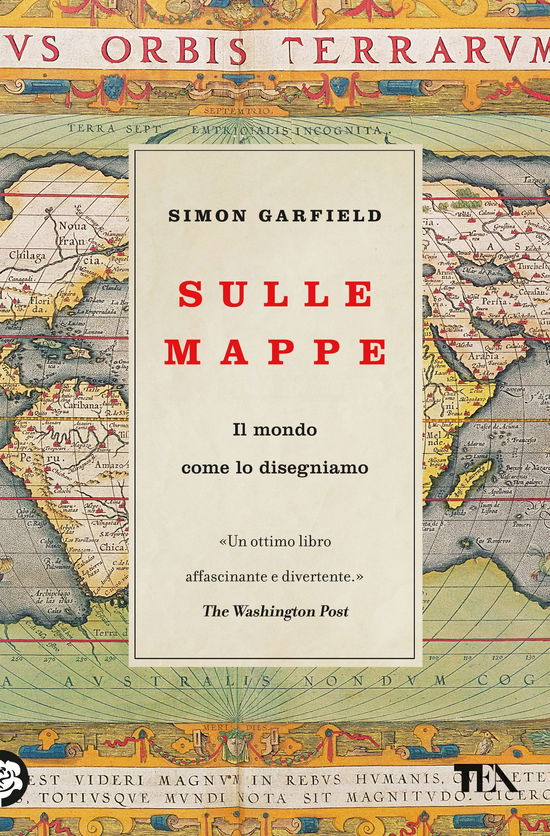 Cover for Simon Garfield · Sulle Mappe. Il Mondo Come Lo Disegniamo (Book)