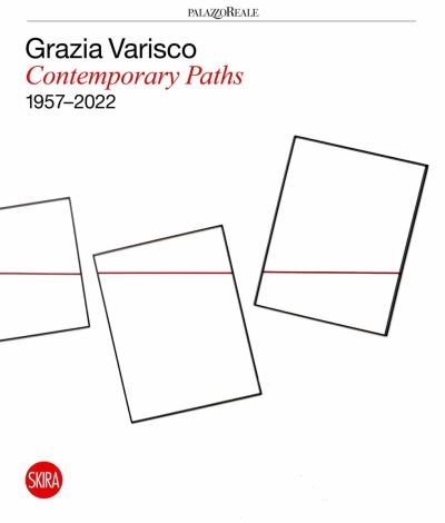 Cover for Grazia Varisco: Contemporary Paths 1957–2022 (Inbunden Bok) (2023)