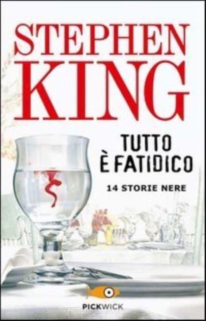 Cover for Stephen King · Tutto E Fatidico. 14 Storie Nere (Book) (2013)