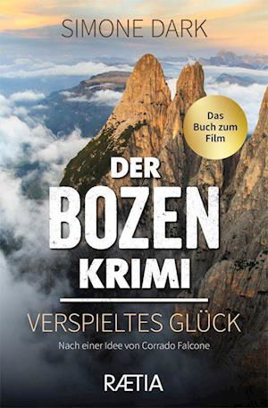 Simone Dark · Der Bozen Krimi. Verspieltes Gluck (DVD) (2022)