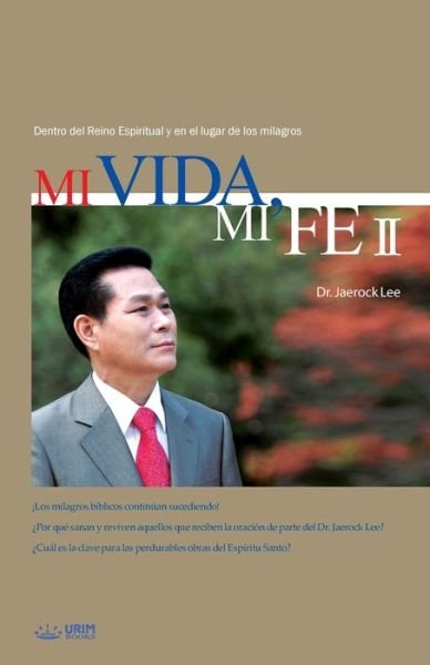 Cover for Jaerock Lee · Mi Vida, Mi Fe 2 (Pocketbok) (2018)