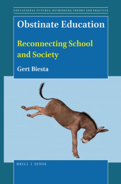 Cover for Gert Biesta · Obstinate Education (Taschenbuch) (2019)