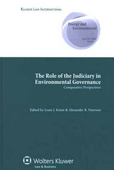 Cover for A. Paterson · The Role of Judiciary in Enviromental Governance: Comparative Perspectives (Comparative Environmental Law and Policy Series) (Hardcover Book) [Slp edition] (2009)