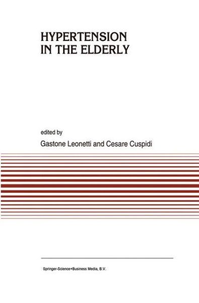 G Leonetti · Hypertension in the Elderly - Developments in Cardiovascular Medicine (Paperback Book) [Softcover reprint of the original 1st ed. 1994 edition] (2010)