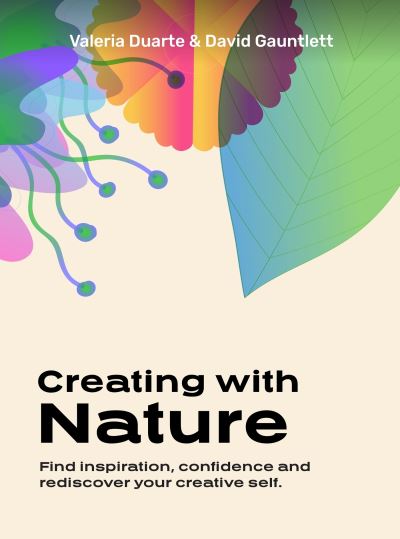 David Gauntlett · Creating with Nature: Find inspiration, confidence and rediscover your creative self (Flashcards) (2024)