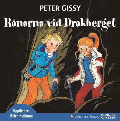 Cover for Peter Gissy · Jill &amp; Jonatan: Rånarna vid Drakberget (Livre audio (MP3)) (2013)