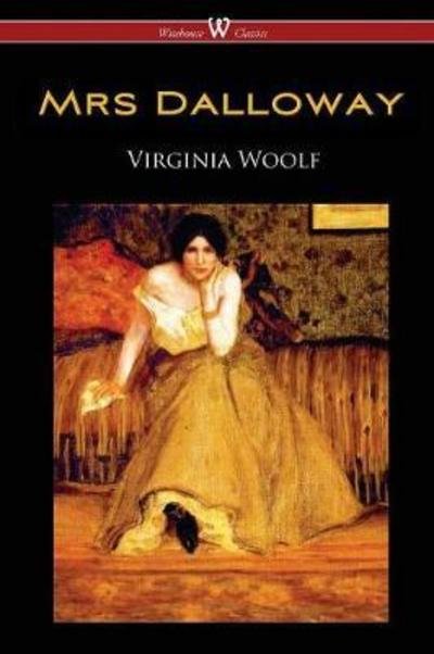 Cover for Virginia Woolf · Mrs Dalloway (Pocketbok) [Wisehouse Classics edition] (2018)