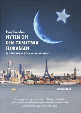 Cover for Doug Saunders · Myten om den muslimska flodvågen (Bound Book) (2013)