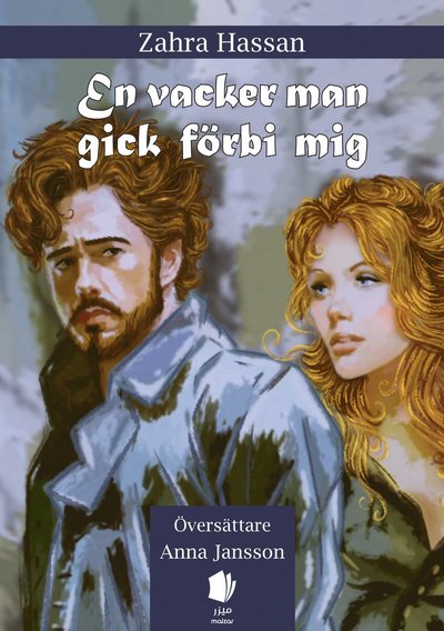 Cover for Zahra Hassan · En vacker man gick förbi mig (Paperback Book) (2024)