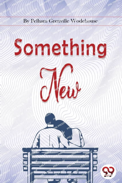 Cover for Pelham Grenville Wodehouse · Something New (Paperback Book) (2022)