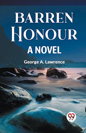 Cover for George A Lawrence · Barren Honour a Novel (Paperback Book) (2024)