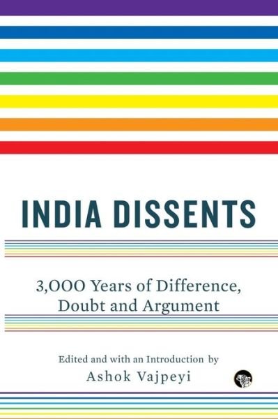 Cover for Ashok Vajpeyi · India Dissents (Taschenbuch) (2017)