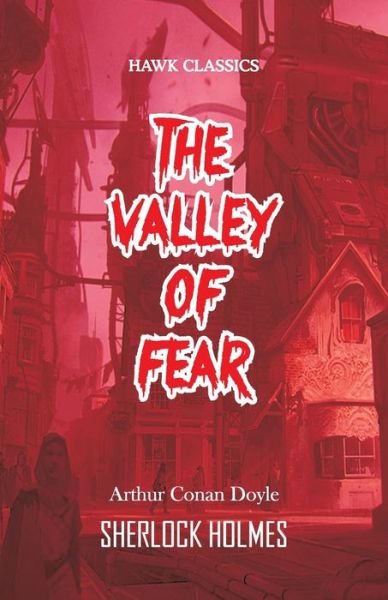 Cover for Sir Arthur Conan Doyle · The Valley of Fear (Paperback Book) (1994)