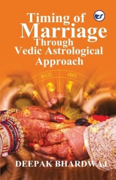 Cover for Deepak Bhardwaj · Timing of Marriage Through Vedic Astrological Approach (Paperback Book) (2021)