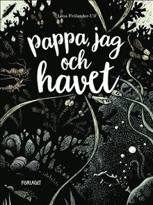 Cover for Lena Frölander-Ulf · Pappa, jag och havet (Landkarten) (2018)