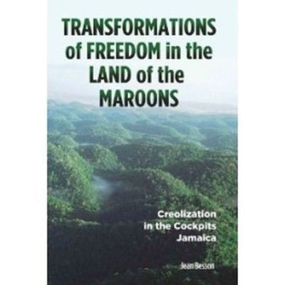 Cover for Jean Besson · Transformations of Freedom in the Land of the Maroons (Paperback Book) (2015)