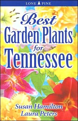 Cover for Dr. Sue Hamilton · Best Garden Plants for Tennessee (Paperback Book) (2006)