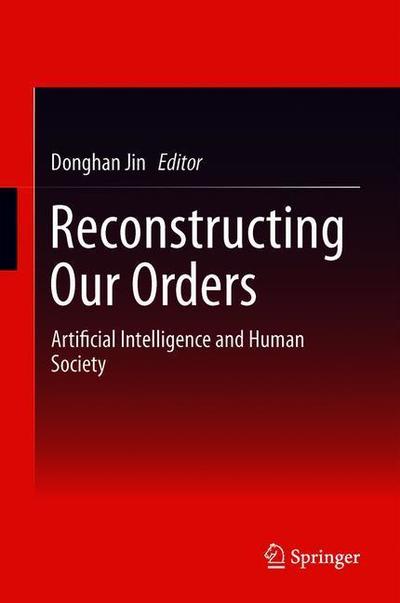 Cover for Reconstructing Our Orders (Book) [1st ed. 2018 edition] (2019)