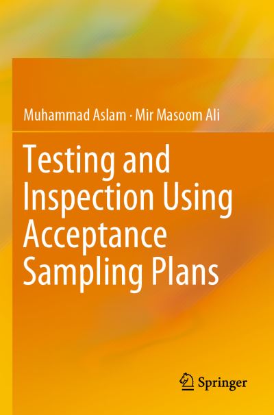 Cover for Muhammad Aslam · Testing and Inspection Using Acceptance Sampling Plans (Paperback Book) [1st ed. 2019 edition] (2020)