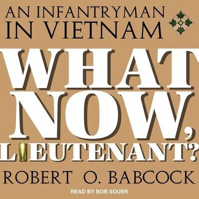 Cover for Robert O Babcock · What Now, Lieutenant? (CD) (2018)